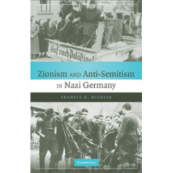 Zionism and Anti-Semitism in Nazi Germany