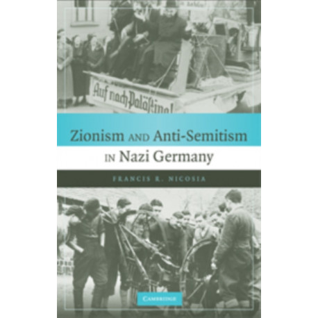 Zionism and Anti-Semitism in Nazi Germany