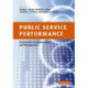 Public Service Performance: Perspectives on Measurement and Management