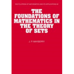 The Foundations of Mathematics in the Theory of Sets