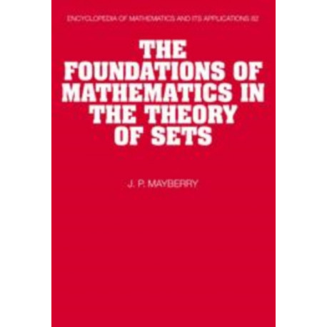 The Foundations of Mathematics in the Theory of Sets