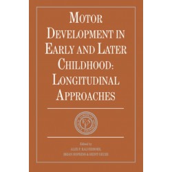 Motor Development in Early and Later Childhood: Longitudinal Approaches