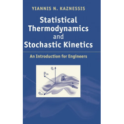 Statistical Thermodynamics and Stochastic Kinetics: An Introduction for Engineers