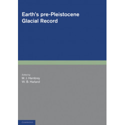 Earth's Pre-Pleistocene Glacial Record