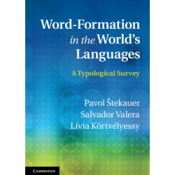 Word-Formation in the World's Languages: A Typological Survey