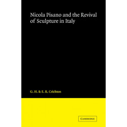 Nicola Pisano and the Revival of Sculpture in Italy