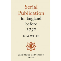Serial Publication in England before 1750