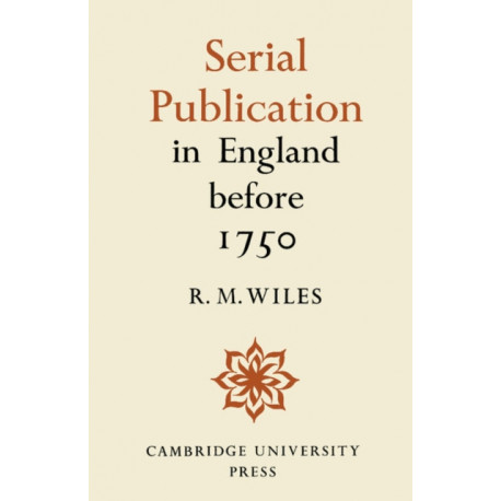 Serial Publication in England before 1750
