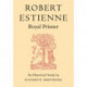 Robert Estienne, Royal Printer: An Historical Study of the elder Stephanus