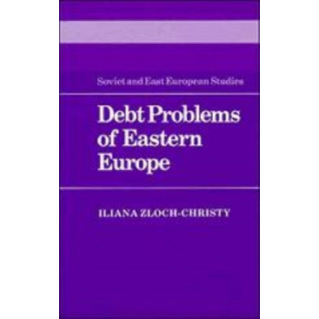 Debt Problems of Eastern Europe
