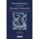 Christianization and the Rise of Christian Monarchy: Scandinavia, Central Europe and Rus' c.900–1200