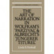 The Art of Narration in Wolfram's Parzival and Albrecht's Jungerer Titurel
