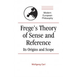 Frege's Theory of Sense and Reference: Its Origin and Scope