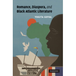 Romance, Diaspora, and Black Atlantic Literature