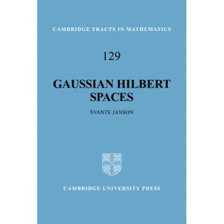 Gaussian Hilbert Spaces