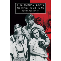 The Racial State: Germany 1933–1945