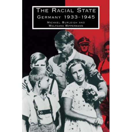 The Racial State: Germany 1933–1945