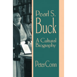 Pearl S. Buck: A Cultural Biography