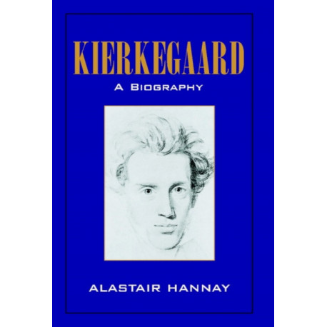 Kierkegaard: A Biography
