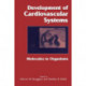 Development of Cardiovascular Systems: Molecules to Organisms