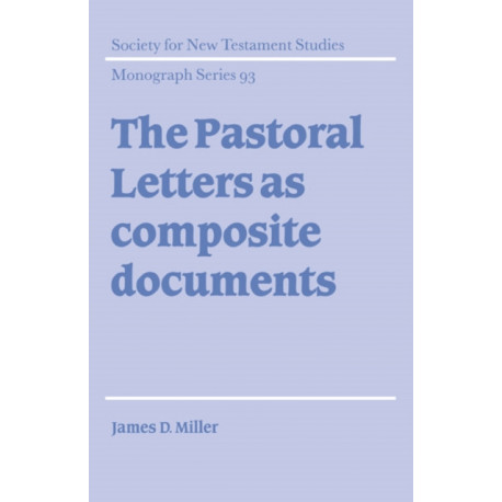 The Pastoral Letters as Composite Documents