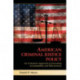 American Criminal Justice Policy: An Evaluation Approach to Increasing Accountability and Effectiveness