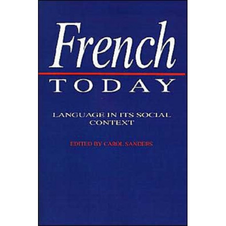 French Today: Language in its Social Context