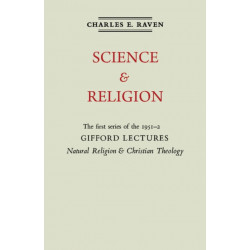 Natural Religion and Christian Theology: Volume 1, Science and Religion: The Gifford Lectures 1951