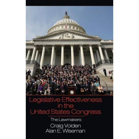 Legislative Effectiveness in the United States Congress: The Lawmakers