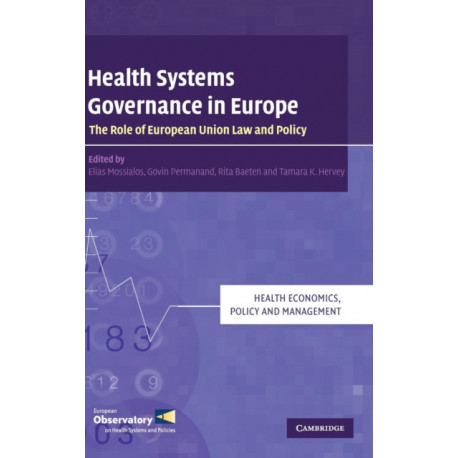 Health Systems Governance in Europe: The Role of European Union Law and Policy