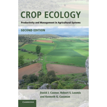 Crop Ecology: Productivity and Management in Agricultural Systems