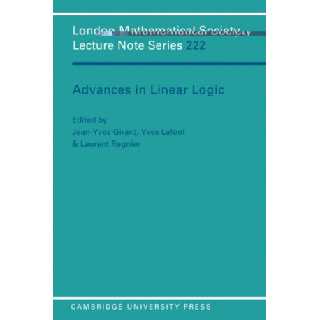 Advances in Linear Logic