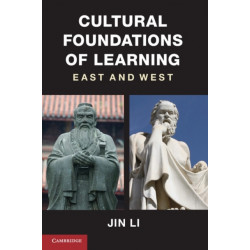 Cultural Foundations of Learning: East and West