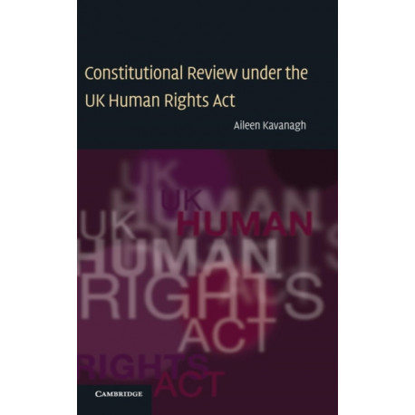 Constitutional Review under the UK Human Rights Act
