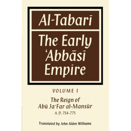 Al-Tabari: The Early 'Abbasi Empire
