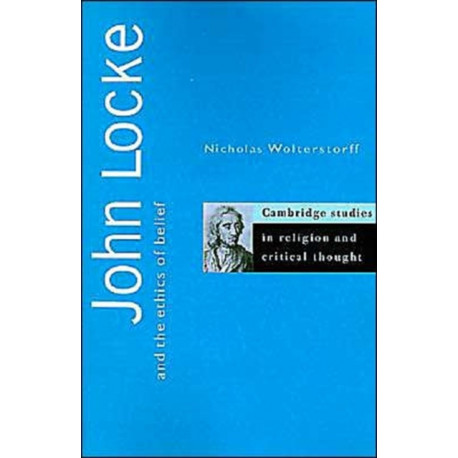 John Locke and the Ethics of Belief