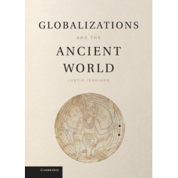 Globalizations and the Ancient World