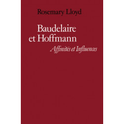 Baudelaire et Hoffmann: Affinites et Influences