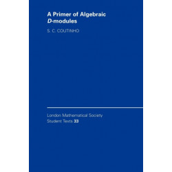 A Primer of Algebraic D-Modules