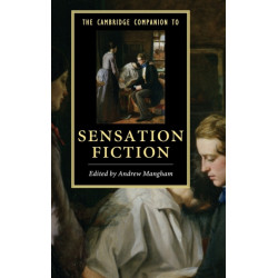 The Cambridge Companion to Sensation Fiction