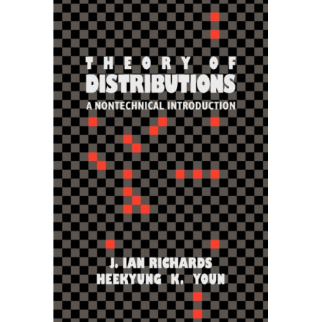 The Theory of Distributions: A Nontechnical Introduction