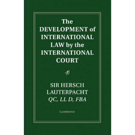 The Development of International Law by the International Court