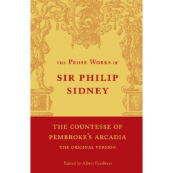 The Countesse of Pembroke's 'Arcadia': Volume 4: Being the Original Version
