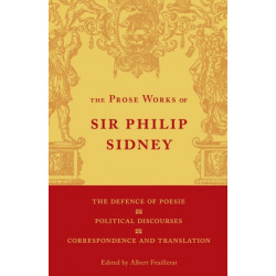 The Defence of Poesie, Political Discourses, Correspondence and Translation: Volume 3