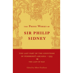 The Last Part of the Countesse of Pembrokes 'Arcadia': Volume 2: The Lady of May