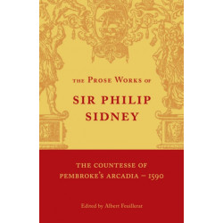 The Countesse of Pembroke's 'Arcadia': Volume 1