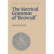 The Metrical Grammar of Beowulf