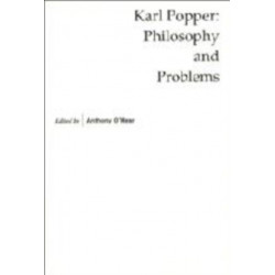 Karl Popper: Philosophy and Problems
