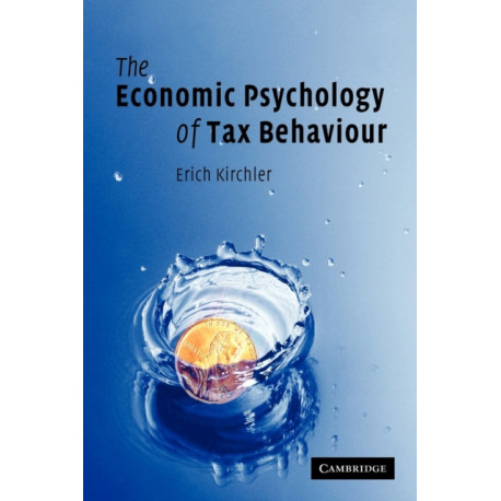The Economic Psychology of Tax Behaviour