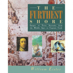The Furthest Shore: Images of Terra Australis from the Middle Ages to Captain Cook